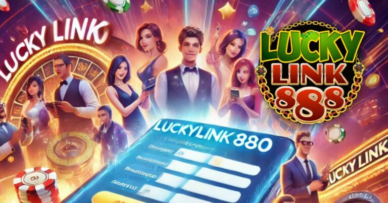 LuckyLink888 Registration: Join the Excitement Today!